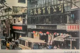 盘点武汉这些年消失的老牌商场，你还记得多少？图片
