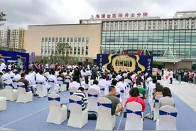 上海瑞金医院舟山分院试营业！还有大型专家义诊活动图片
