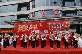 荣归！市中心医院高规格迎接英雄凯旋！图片