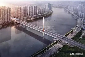 投资10亿、“模样”靓丽！内江麻柳坝大桥开工时间已定——图片