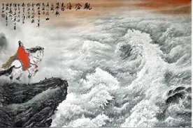 十首豪放派诗歌巅峰之作——包含简明扼要的点评与赏析|品读典藏图片