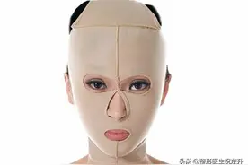 面部提升手术后医生为何非要我“戴面罩”？图片