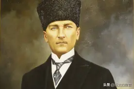 此人灭掉奥斯曼帝国，击退西方列强入侵祖国，被土耳其人尊称国父图片