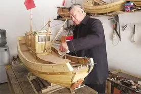 河北老人制作船模42艘 用双手雕琢别样乡愁图片
