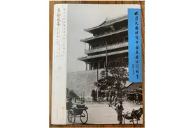 京华物语⑳丨这些图片和资料，记录了北京城门与城的历史图片
