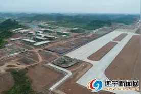 最新！遂宁（南坝）机场迁建项目预计今年6月底竣工图片