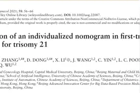【妇产学术】吴青青、阴赪宏教授团队在中科院Q1区期刊发文阐述孕11+0～13+6周21-三体综合征筛查模型的建立图片