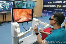 相隔3000公里的手术！青大附院成功开展世界首例5G+国产原研手术机器人超远程泌尿外科手术图片