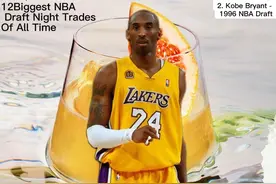 NBA最不可思议的十二大选秀交易，皮蓬科比拉塞尔占据前三图片