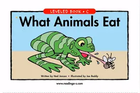 亲子英语启蒙绘本故事（分级读物）-RAZ-C级别-What Animals Eat