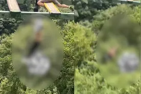 现场视频！湖北一景区10岁男童高空坠桥，景区：该游乐项目已关停