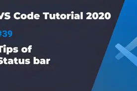 VS Code入门教程2020 #39 Status bar的使用技巧
