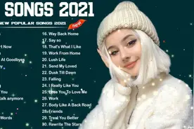 重温2021年最火30首流行英文歌，不会唱也会哼几句，你听过那首?!