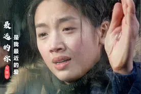 经典歌曲《最远的你是我最近的爱》，错过了你是我一生最大的遗憾视频封面