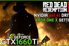 《荒野大镖客2》 - GTX 1660 Ti （Xbox One X 设置标准） 测试视频封面