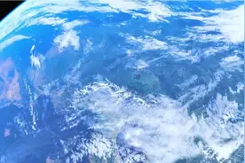 533. 离地球多高才能看到圆形地球？宇航员从太空拍摄到珍贵视频封面