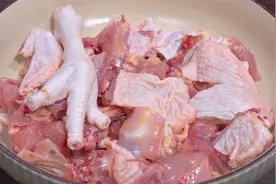 炖鸡肉不要焯水和直接下锅，教你一招，鸡肉鲜香滑嫩不腥不柴视频封面