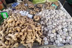 “姜你军”“蒜你狠”卷土重来！昌平姜蒜价格如何？记者实探——图片