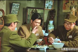 经典电影《大决战》，历史考究到底有多细？看影片吃戏场面就明白图片