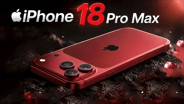 iPhone 18 Pro Max这次，终于把续航补上了