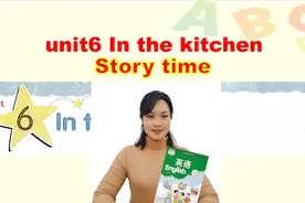 苏教版，译林版小学五年级英语下册unit6 In the kitchen故事时间视频封面