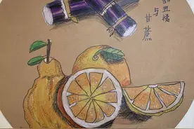 绘画：甘蔗与甜丑橘｜烟台中小学生“才艺秀”作品征集图片