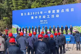 垫江县：一季度101个项目集中开竣工，为高质量发展蓄势赋能图片