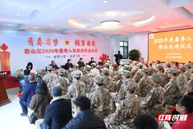 君山好儿郎赴军营 热血青春筑国防图片