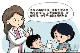 这款儿童止咳常用药被严管，专家支招，孩子咳嗽别先盲目止咳图片
