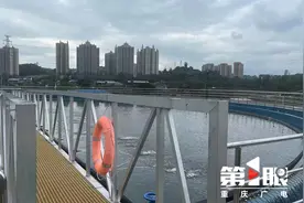 556.9万吨/天！重庆市城市污水处理厂总量达91座图片