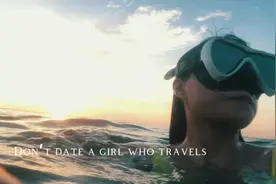 【不要和爱旅行的女孩约会Don’t date a girl who travels视频封面